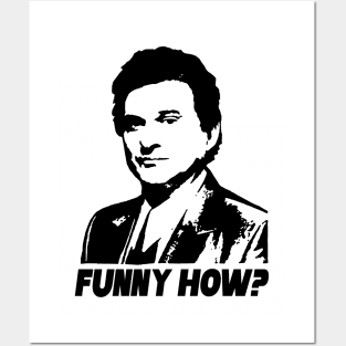 Funny Goodfellas Joe Pesci Funny How Posters and Art